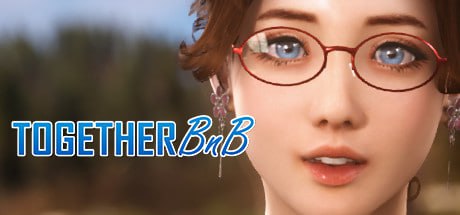 3855【神作3D/官中/步兵】与你在一起 TOGETHER BnB v20250906 官方中文步兵版【2025年09月06日 更新】-ACG俱乐部 - 各类游戏免费下载