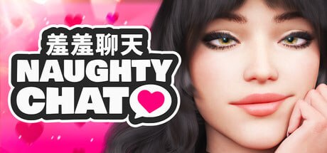 7170【SLG/动态/无码/官中】羞羞聊天 Naughty Chat v1.0 steam官中步兵-ACG俱乐部 - 各类游戏免费下载